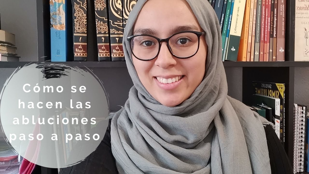 Abluciones, wudhu y ghusul, paso a paso // Assia San