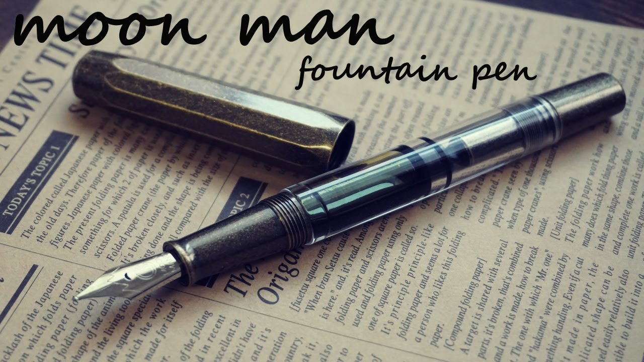 中国製万年筆ムーンマン参上！　【MOON MAN fountain pen】