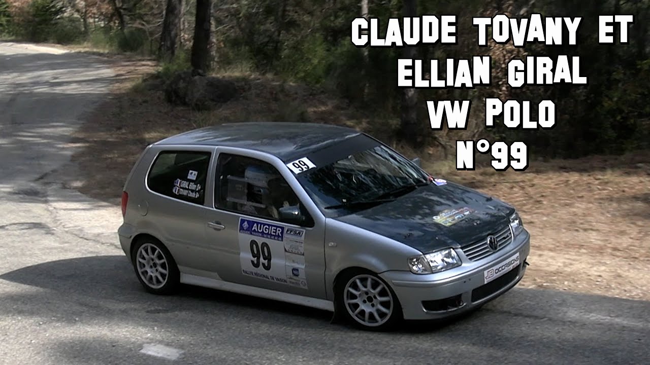 Rallye de Vaison la Romaine 2022 - VW Polo N°99 - Claude TOVANY et Ellian GIRAL
