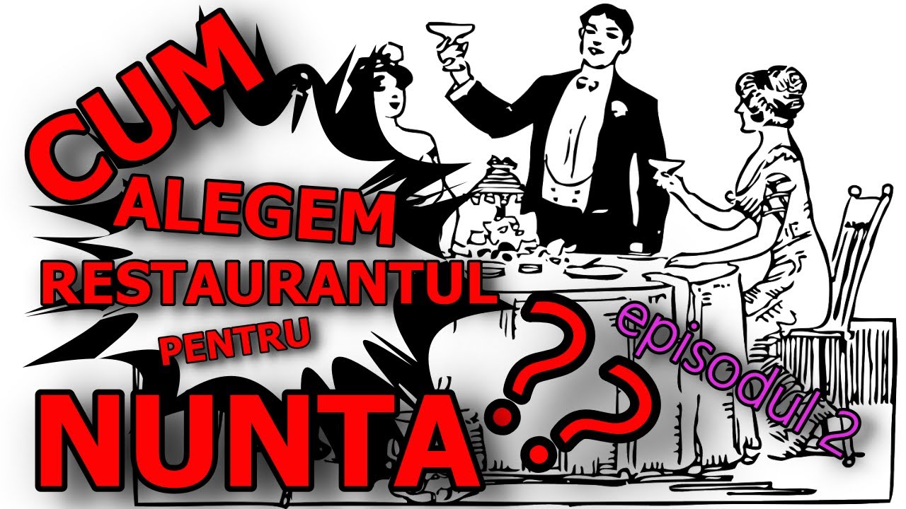 Cum ne alegem locatia pentru nunta? - oferta-nunta ro(Episodul 2)