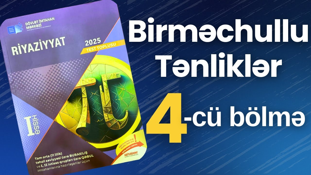 ✅ Birməchullu tənliklər | 4-cü bölmə | Rasional tənliklər | (2025 Dim Toplu)