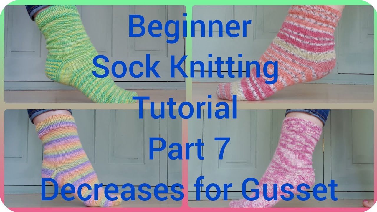 Beginner Sock Knitting Tutorial  Series with 9