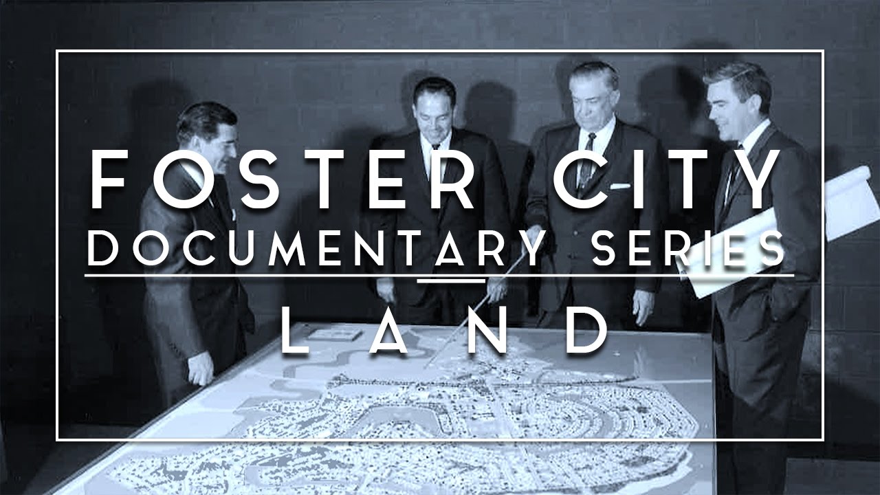 Foster City | Documentary Series | Chapter 2 | Land