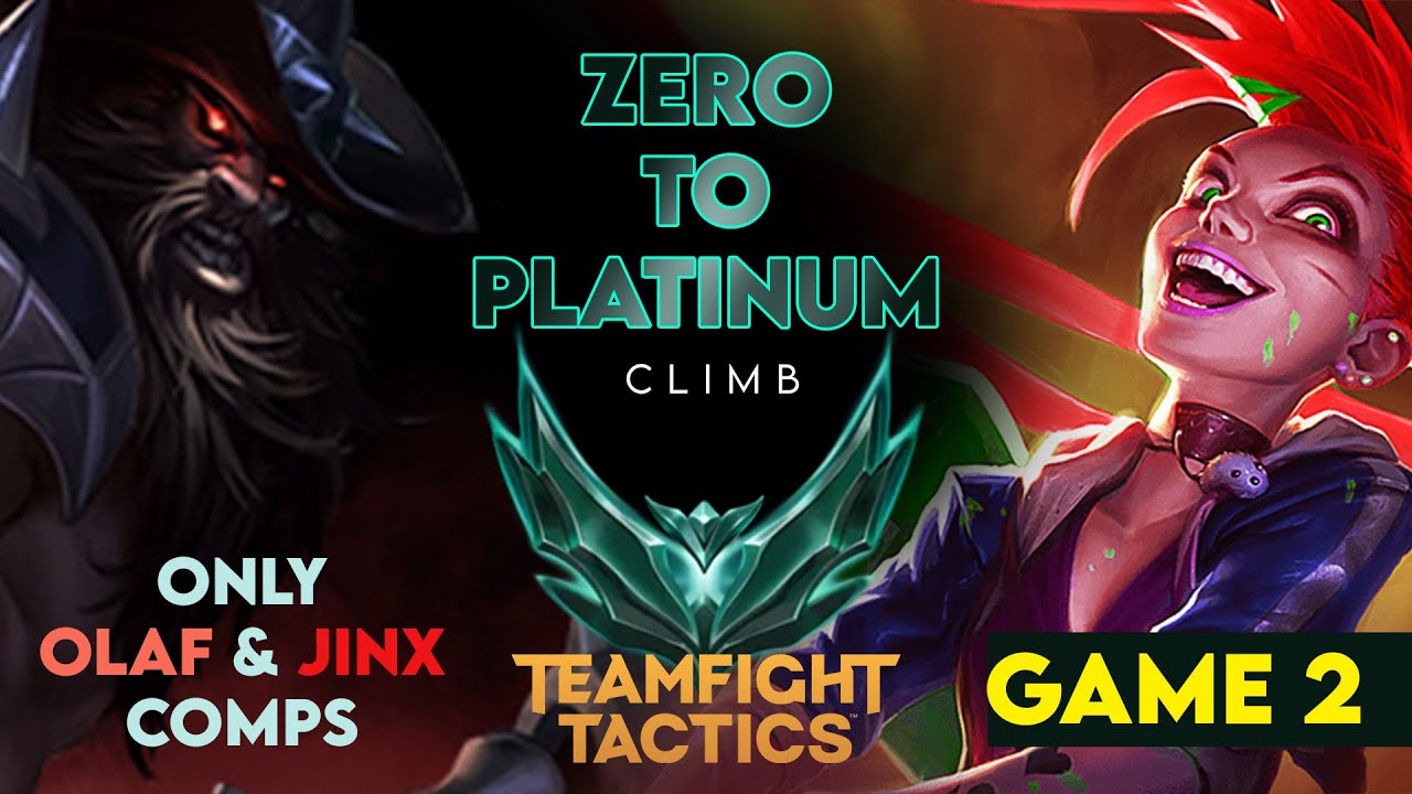 Zero to Platinum Climb Series TFT Only Olaf and Jinx comps. Easy. Part 2#tft #jinx  #olaf #riotgames