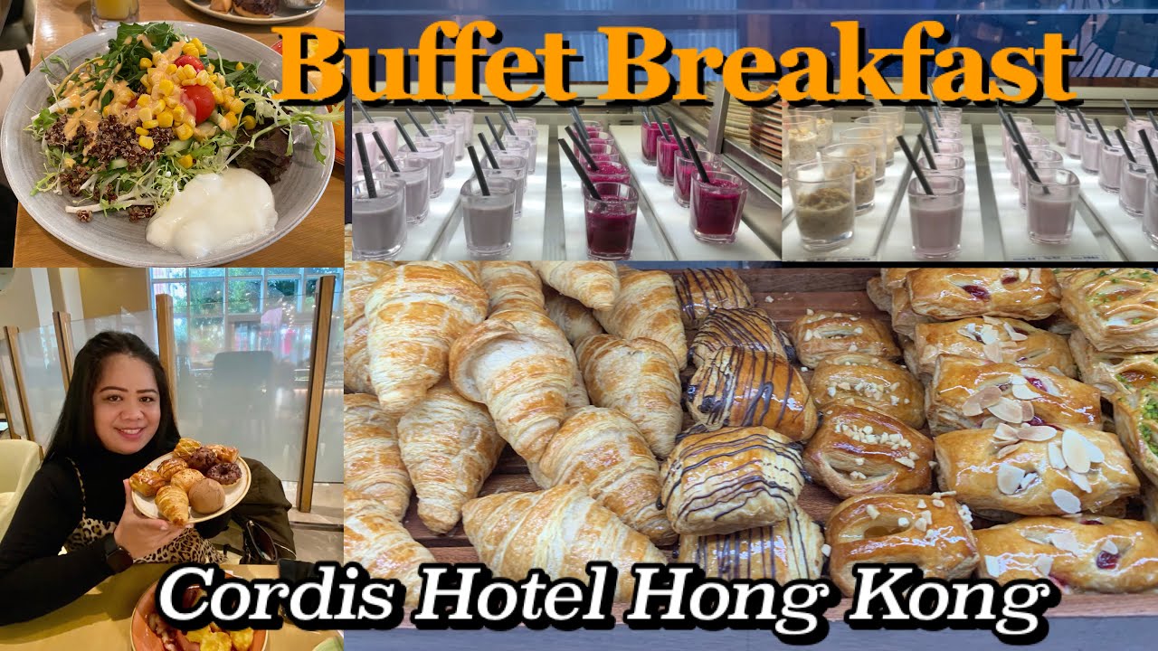 BUFFET BREAKFAST at The Place Cordis Hotel Hong Kong