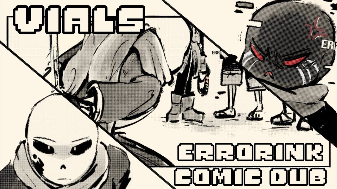 Флаконы //Error x Ink Comic Dub// AU Sanses