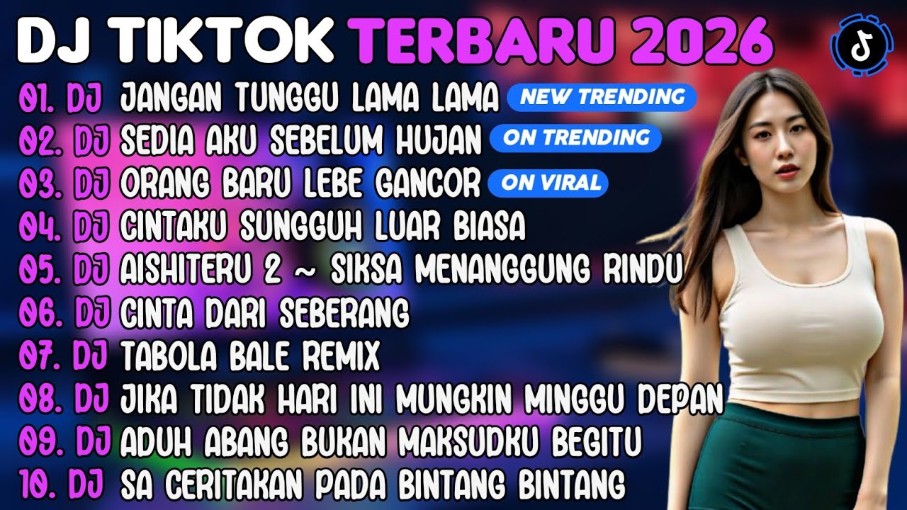 DJ TIKTOK TERBARU 2026 | DJ JANGAN TUNGGU LAMA LAMA🎵DJ SEDIA AKU SEBELUM HUJAN🎵| FULL ALBUM