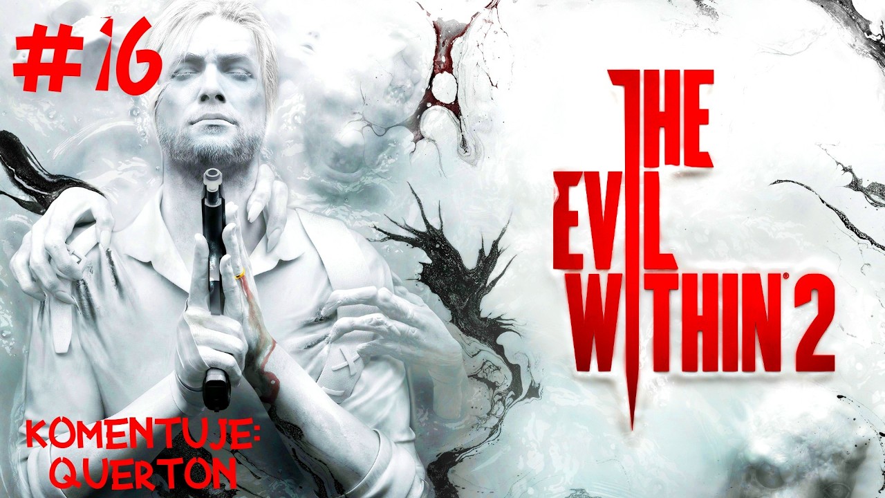 Zagrajmy w The Evil Within 2 | odc.16 | Sztuka wystawiona