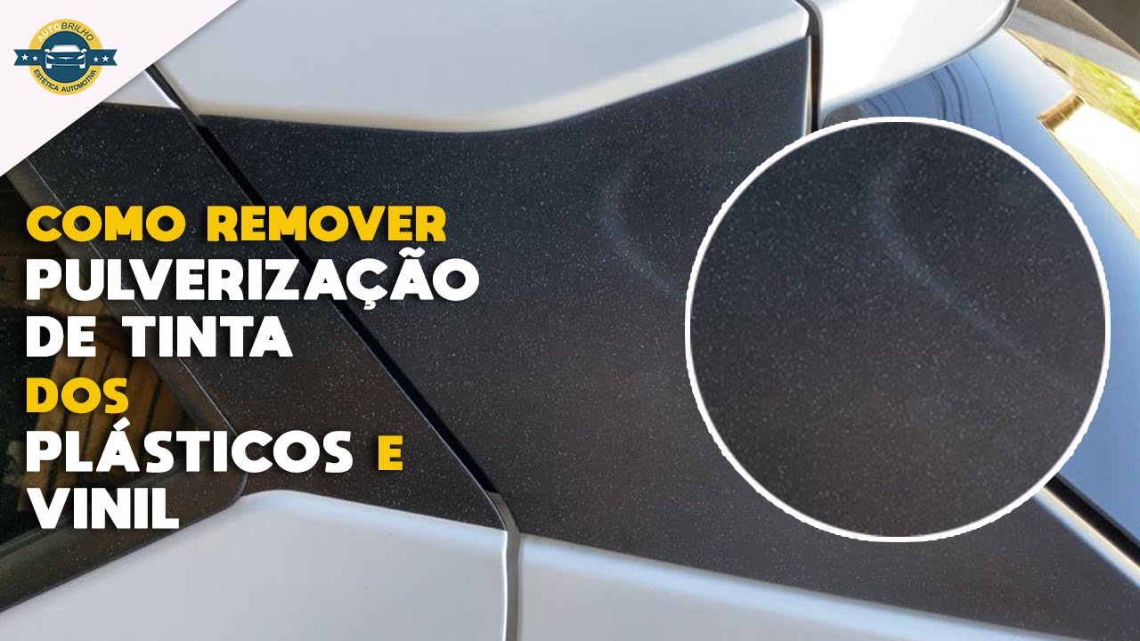 REMOVENDO PULVERIZAÇÃO DE TINTA DOS PLÁSTICOS E VINIL