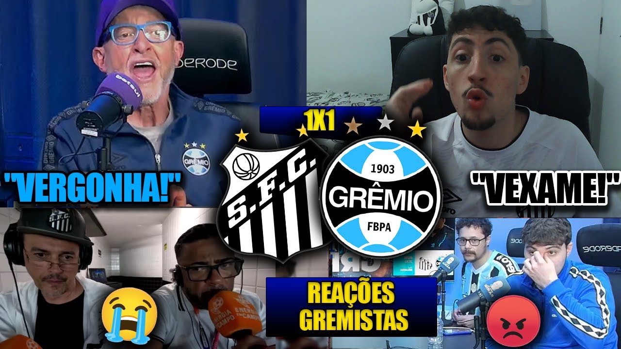 REA&Ccedil;&Otilde;ES GREMISTAS e SANTISTAS  - SANTOS 1X1 GR&Ecirc;MIO - BRASILEIR&Atilde;O 2025 - REACT FARID E TOSO!