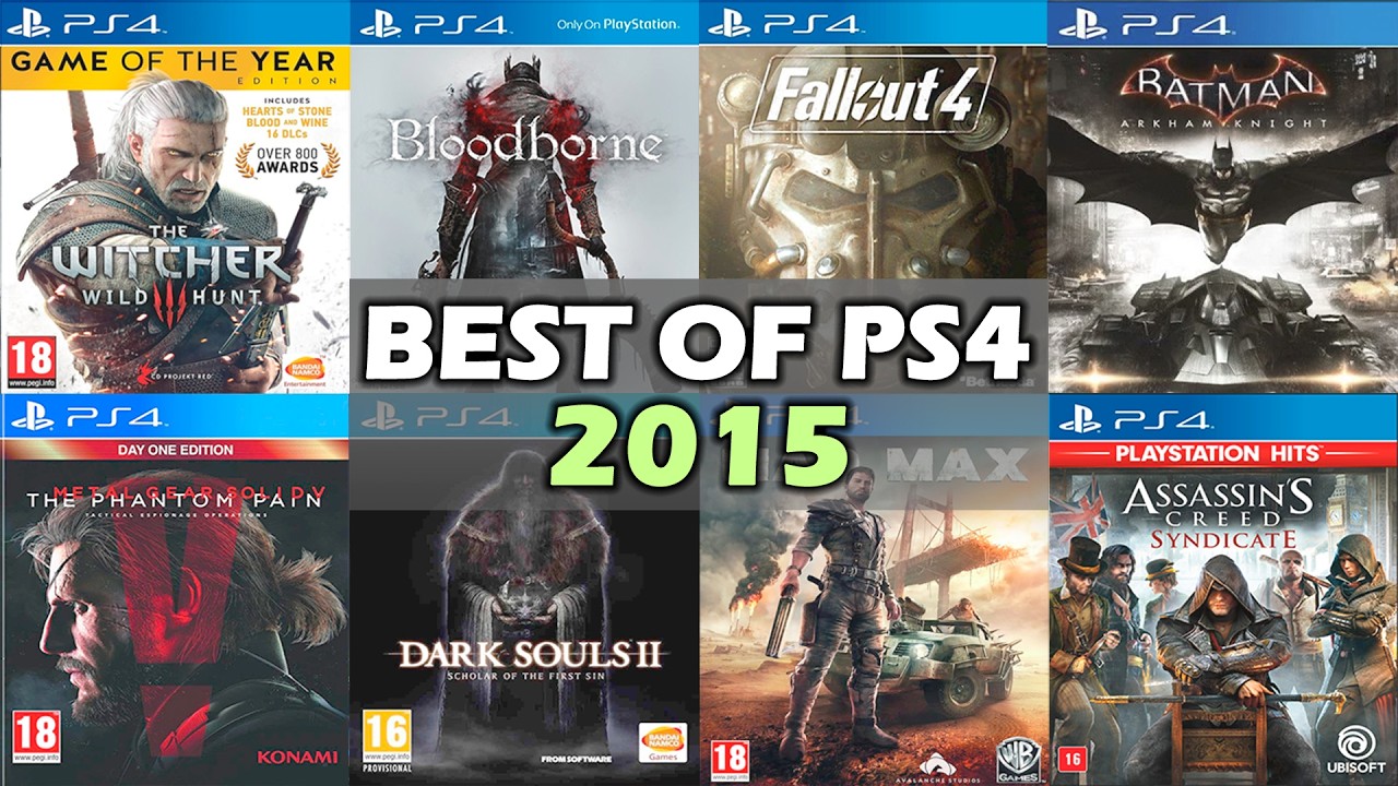 TOP 40 BEST PS4 GAMES RELEASED IN 2015