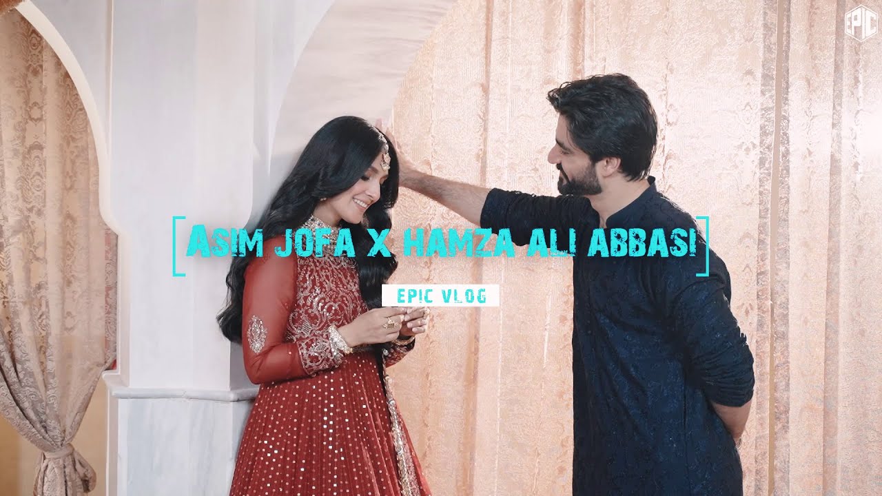 Asim Jofa x Hamza Ali Abbasi | EpicVlog