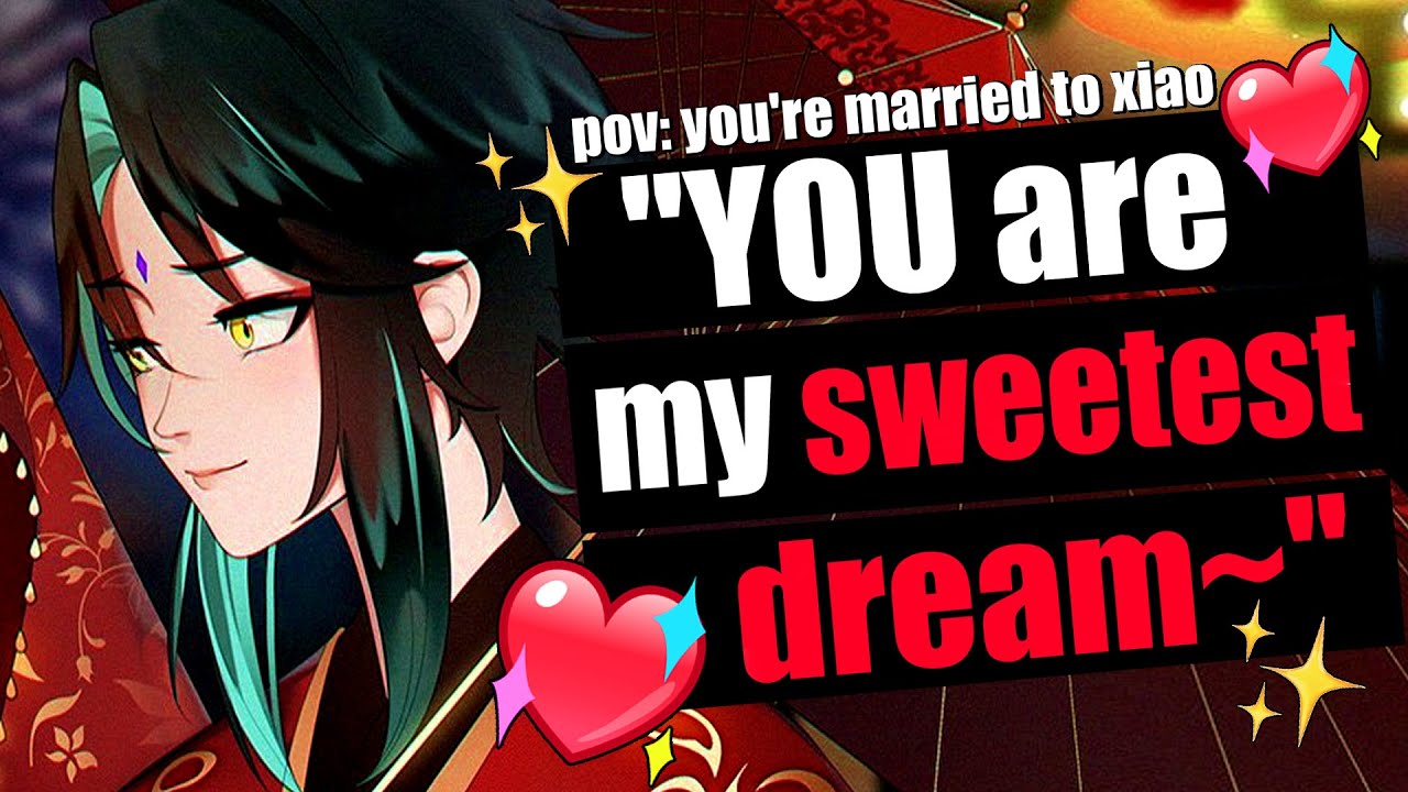 Your Romantic Wedding Night With Xiao 💖 [Xiao ASMR]