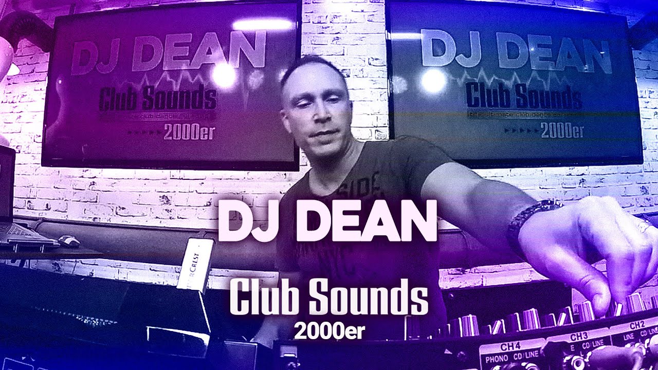 DJ Dean - Club Sounds 2000er | Classics - Trance, Hands Up, Dance (Remastered)