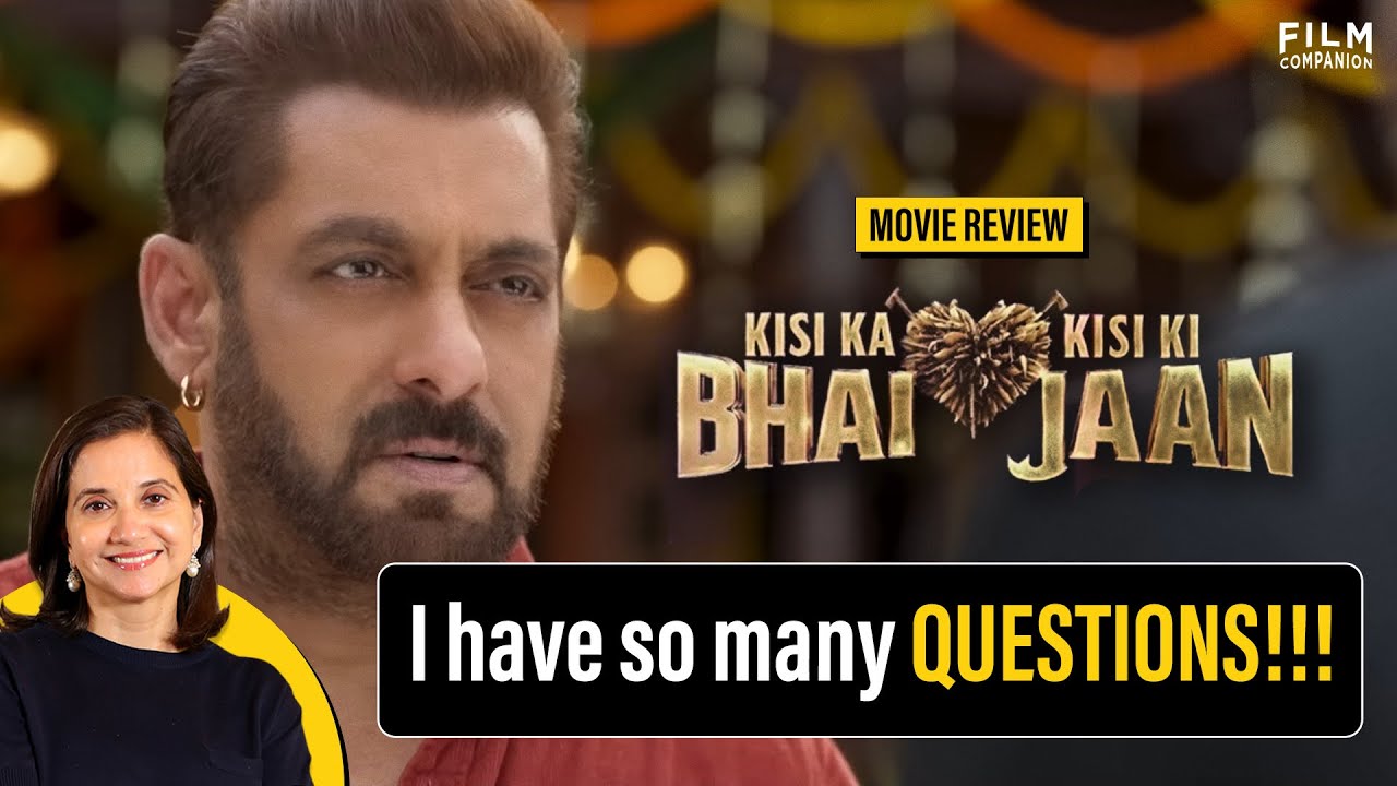 Kisi Ka Bhai Kisi Ki Jaan Movie Review by Anupama Chopra | Film Companion