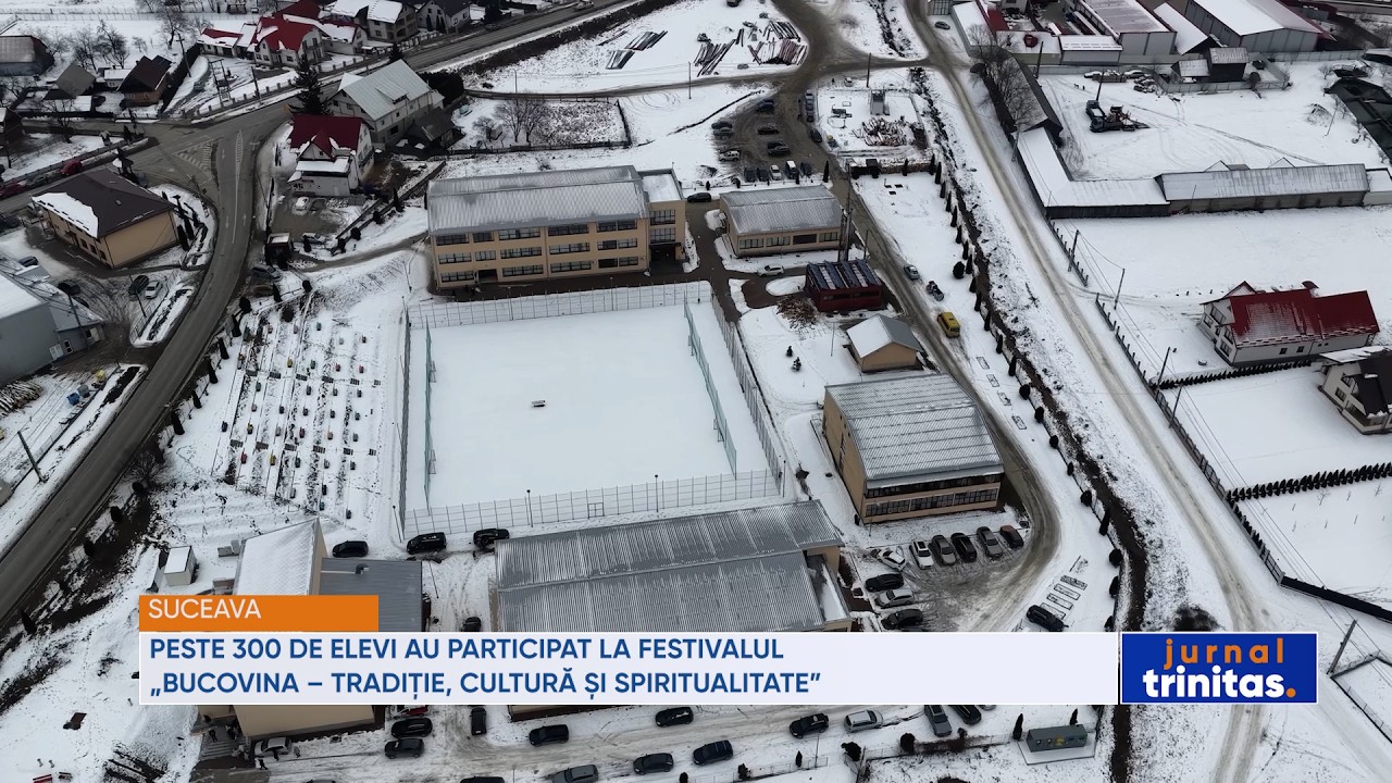 Peste 300 de elevi au participat la Festivalul „Bucovina – tradiție, cultură și spiritualitate”
