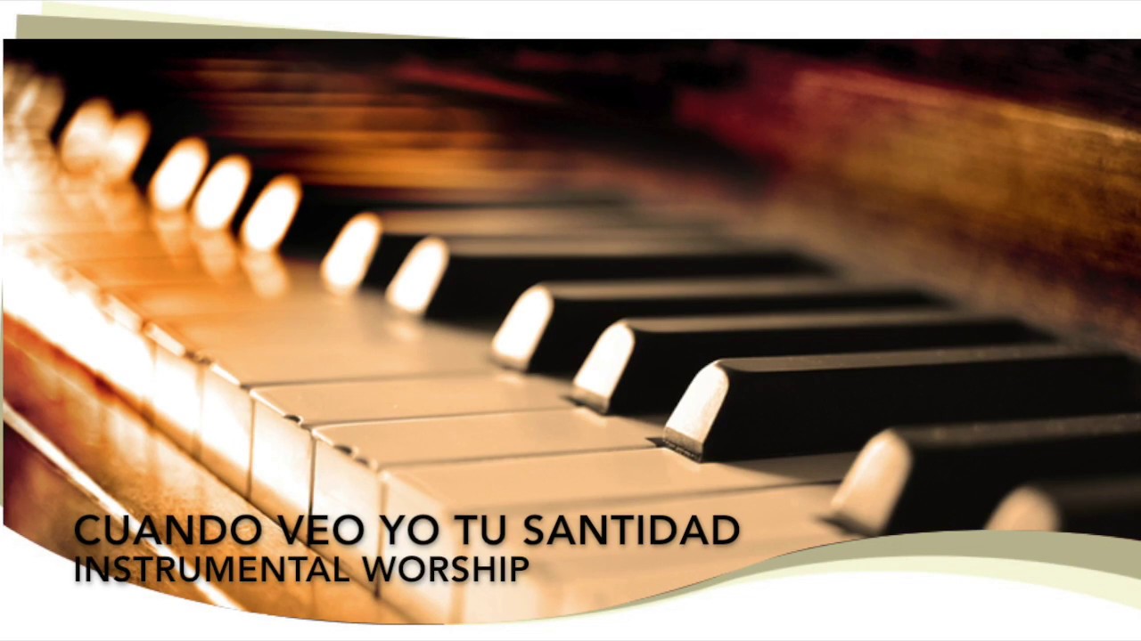 Cuando veo yo tu santidad - Instrumental