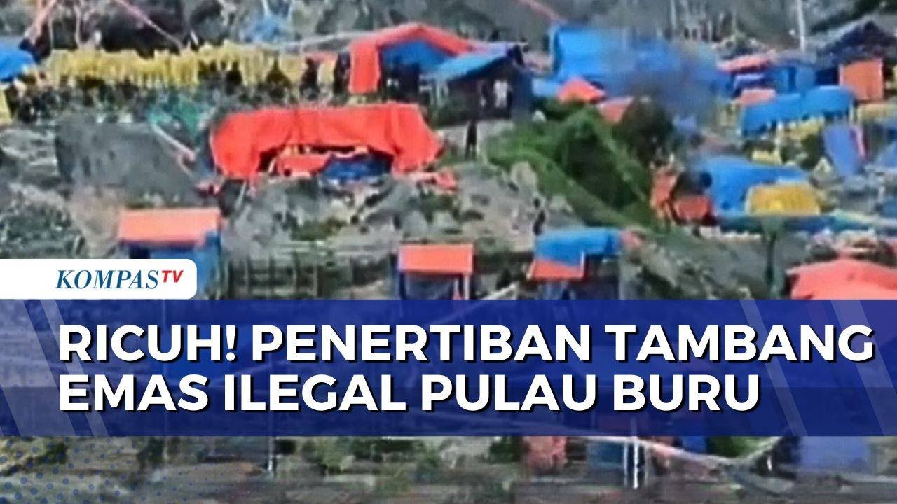 Penertiban Tambang Emas Ilegal di Pulau Buru Maluku Ricuh, Warga Adat Bentrok dengan Aparat | BERUT