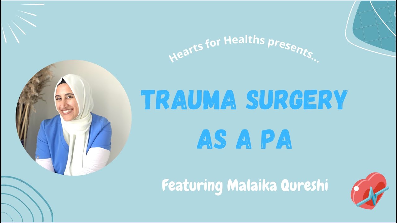 Trauma Surgery as a PA with Malaika Qureshi