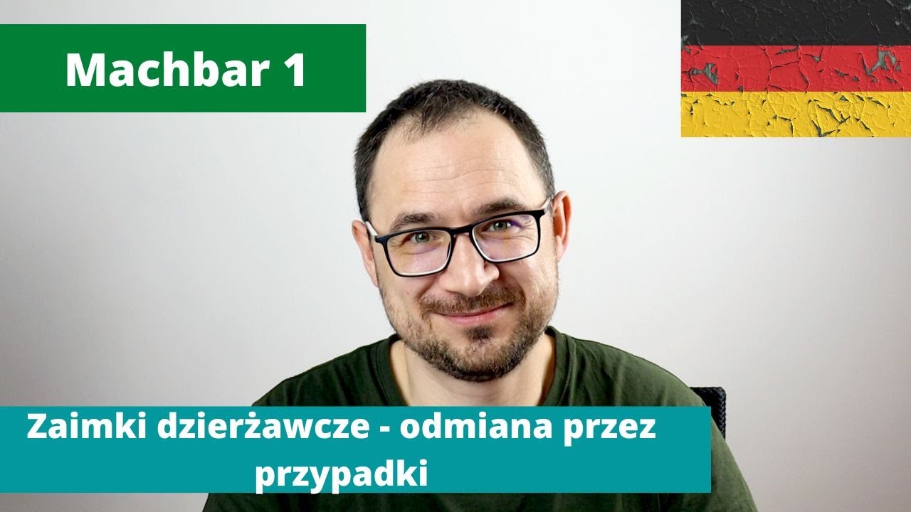21. Jak i kiedy używać zaimków dzierżawczych - odmiana przez przypadki - Machbar 1