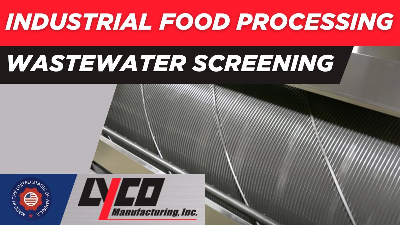 Wastewater Screening Equipment | Industrial Food Processing Machines | Lyco Manufacturing