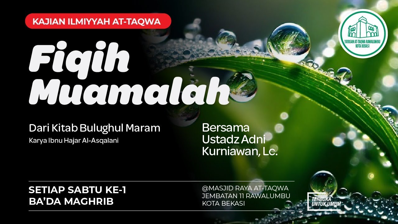 Fikih Muamalah dari Kitab Bulughul-Maram - Ustadz Adni Kurniawan حَفِظَهُ اللهُ