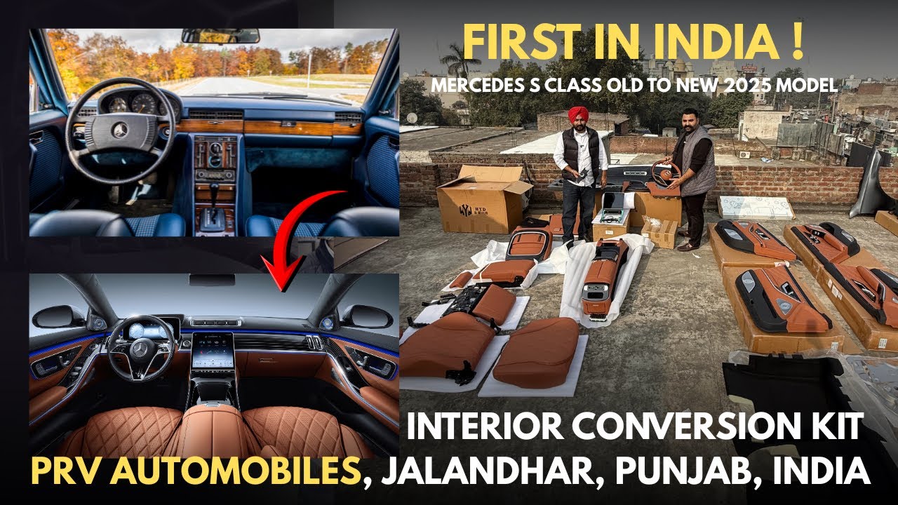 FIRST TIME IN INDIA | MERCEDES INTERIOR FULL CONVERSION KIT | PRV JALANDHAR, PUNJAB, INDIA 