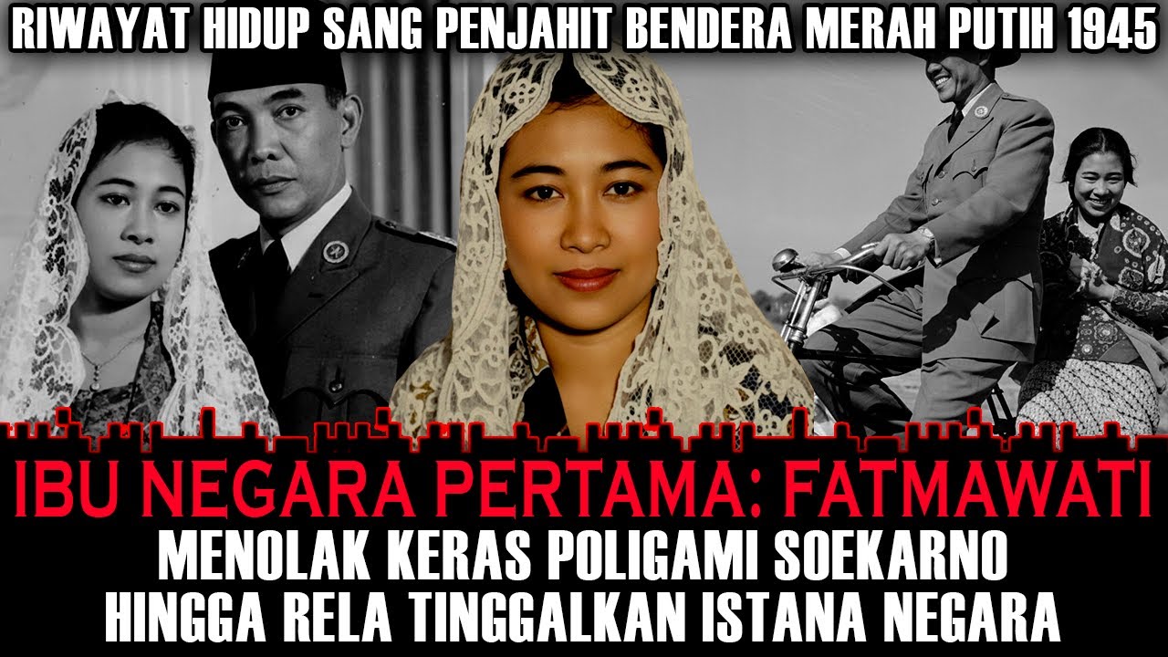Sejarah Pertemuan Soekarno dan Fatmawati ❗ Dari Gadis Bengkulu Hingga Menjadi Ibu Negara Pertama RI