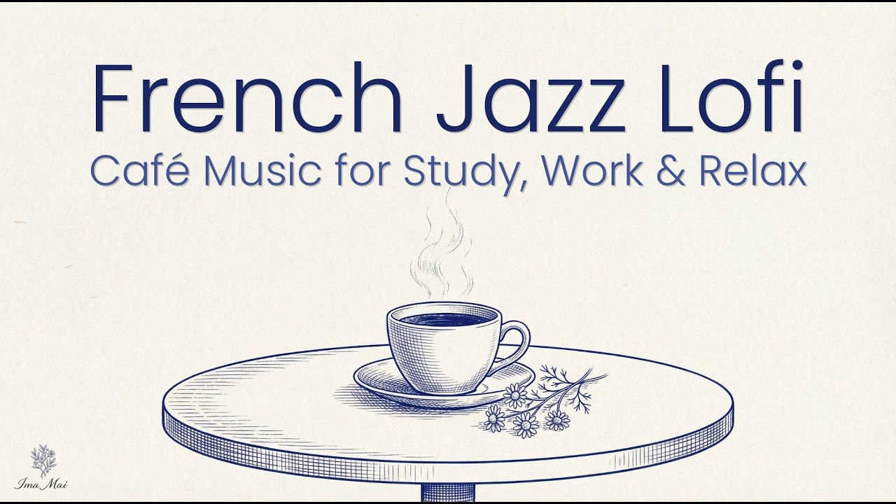 French Jazz Lofi | Seine — Small Flower
