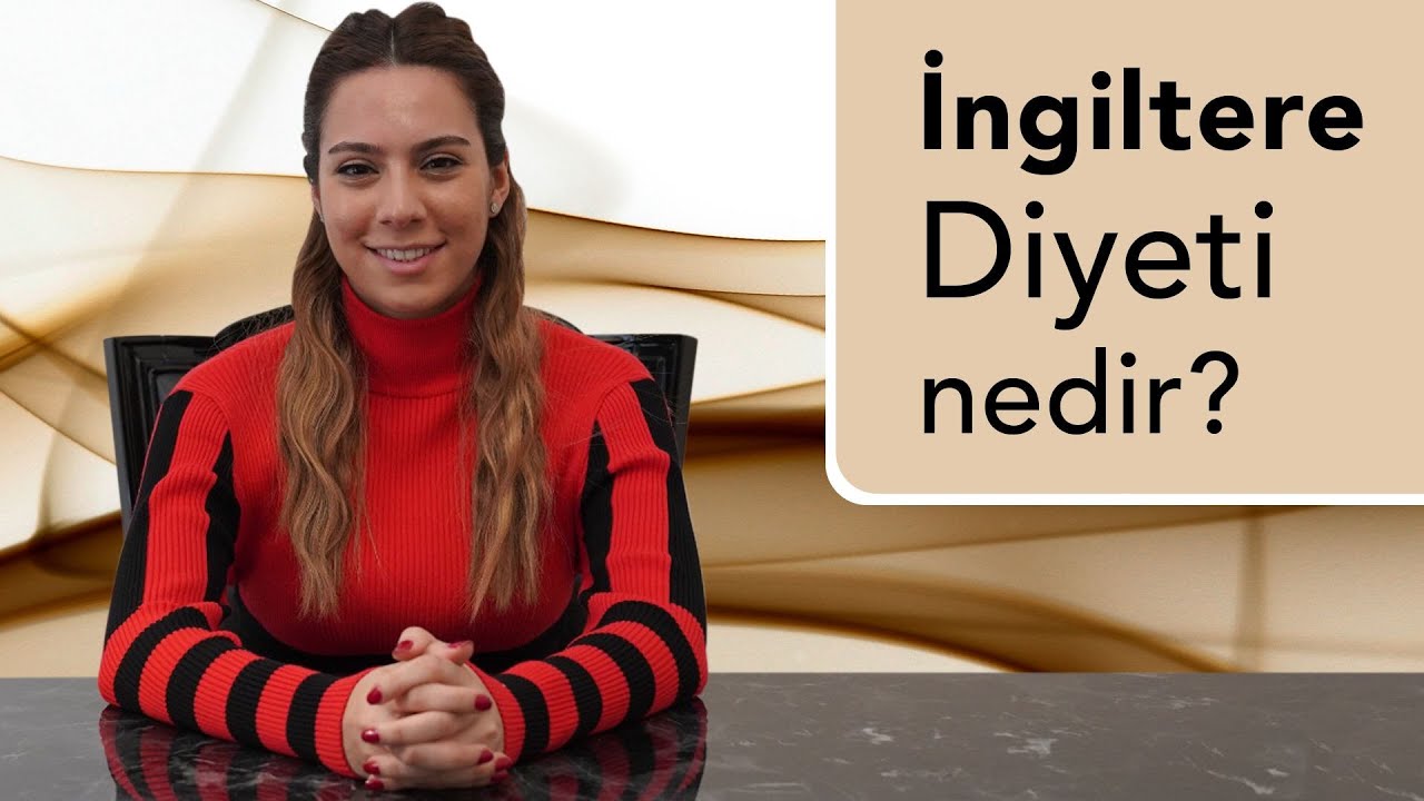 İngiltere Diyeti Nedir?💯