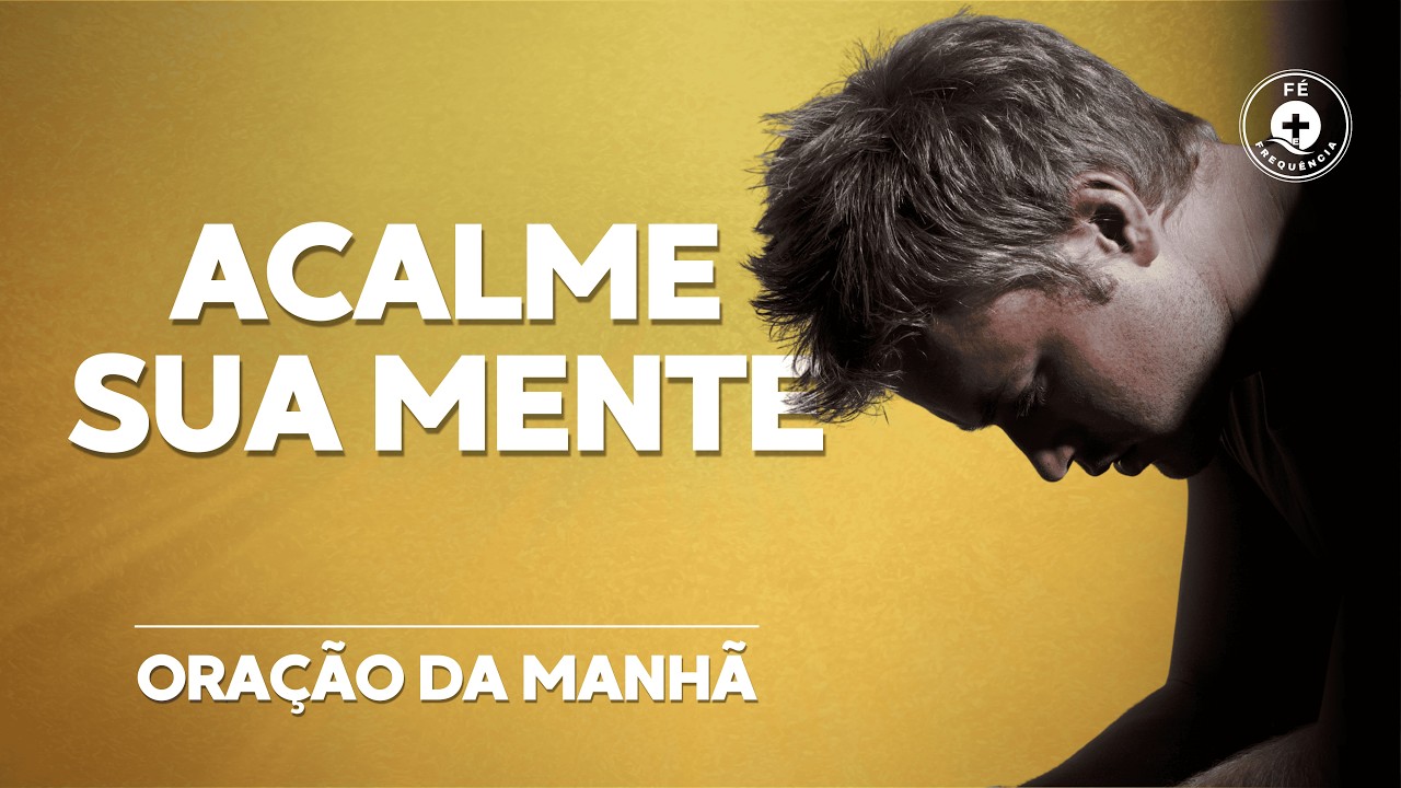 Oração para Acalmar a Mente e Manter a Paz Interior