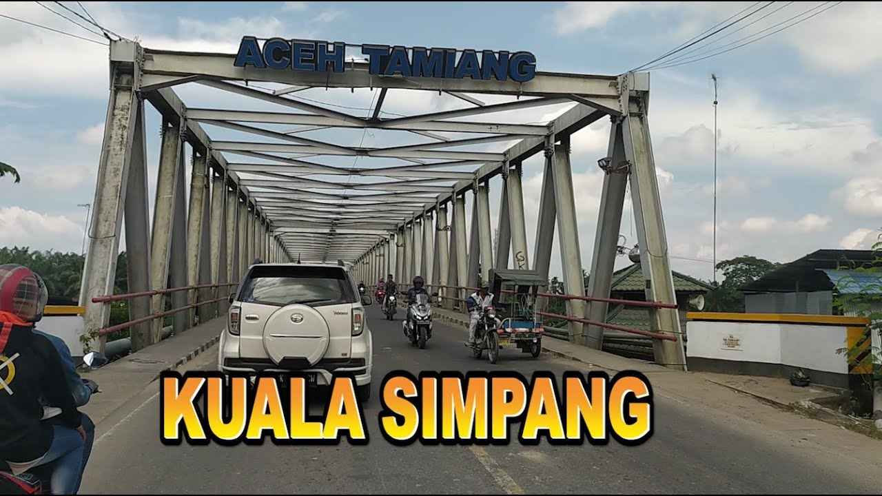 Kuala Simpang , Aceh Tamiang