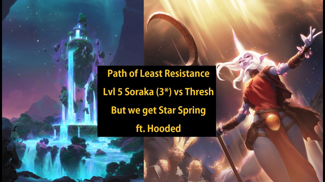 Level 5 Soraka (3*) vs Thresh but we get Star Spring ft. Hooded - Bonus Video