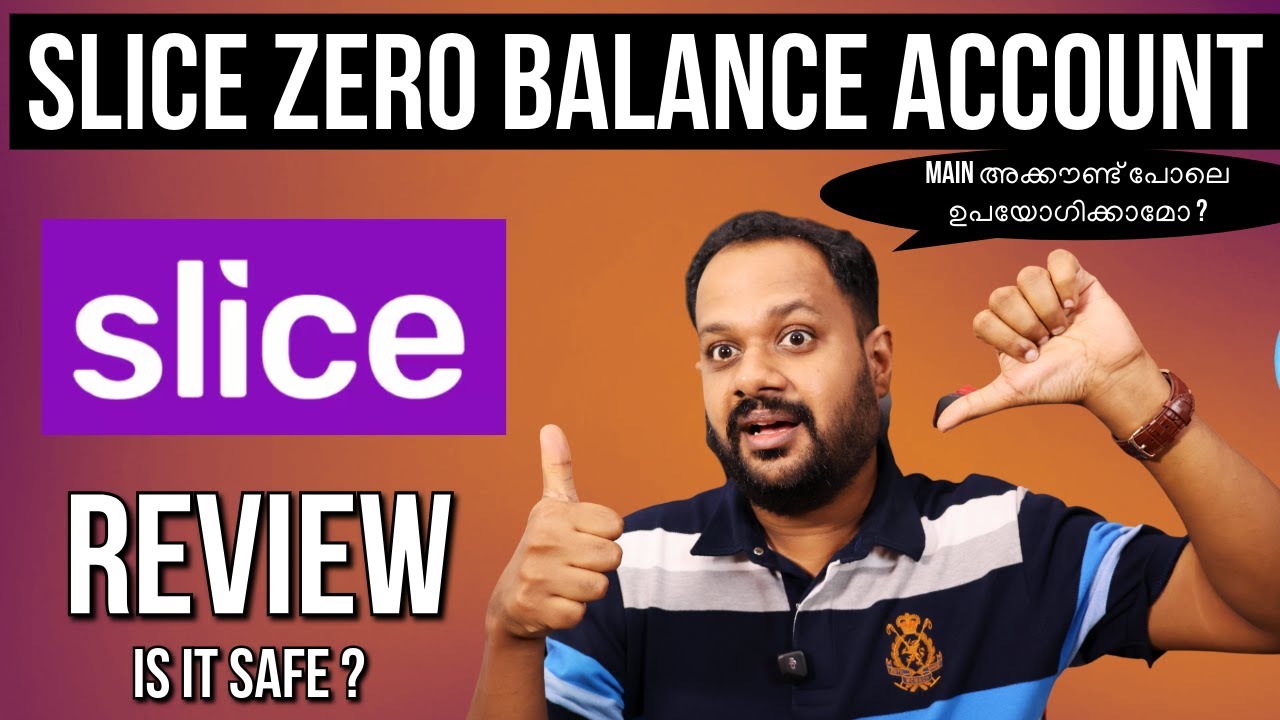 SLICE ZERO BALANCE ACCOUNT REVIEW ? മെയിൻ അക്കൗണ്ട് പോലെ ഉപയോഗിക്കാമോ ? IS IT SAFE ?