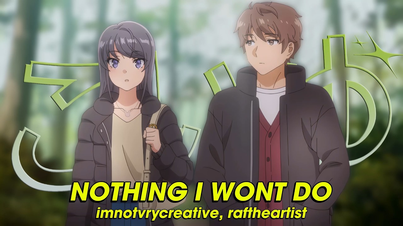 NOTHING I WONT DO - imnotvrycreative, rafthartist (Lyrics)