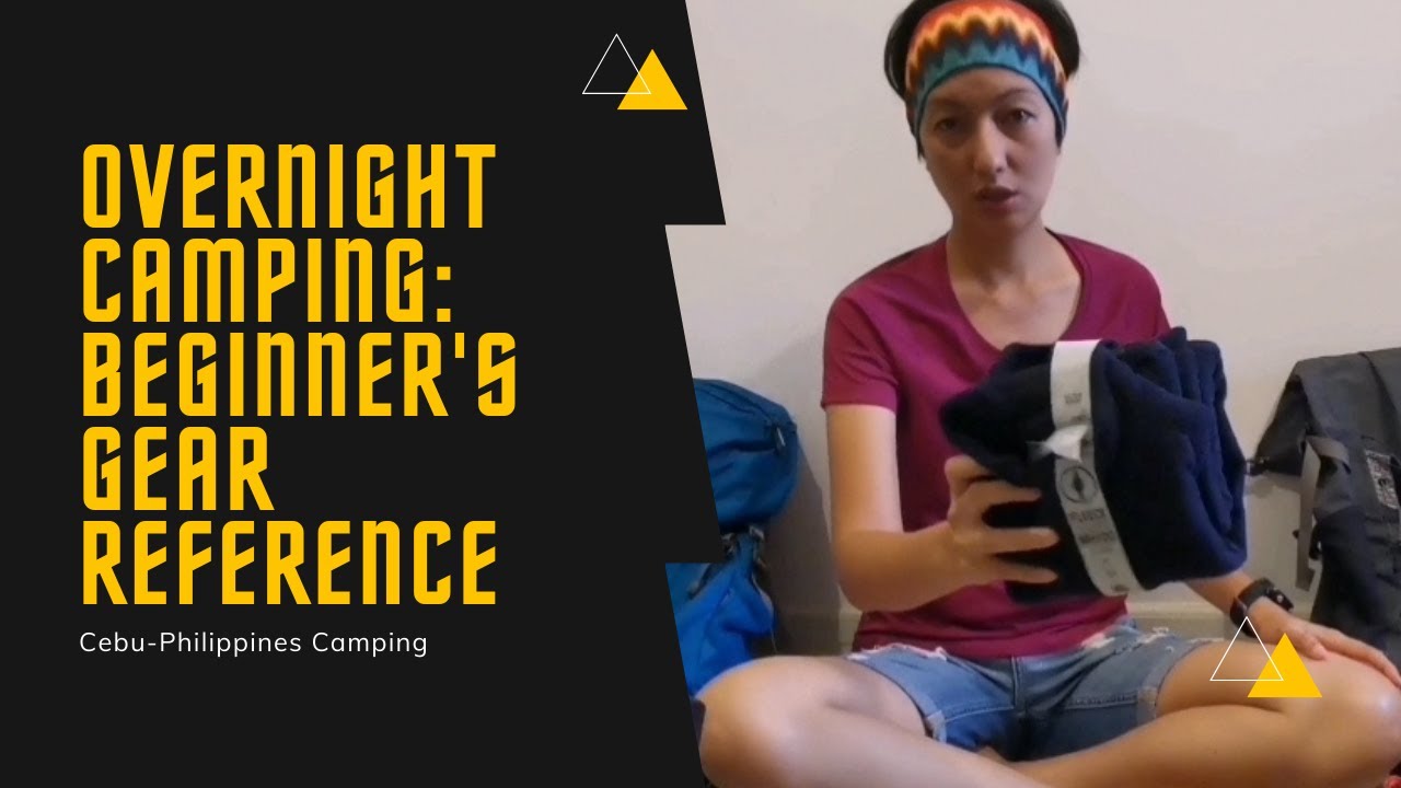 Camping for Beginners (Gear Reference - Cebu, Philippines Camping)