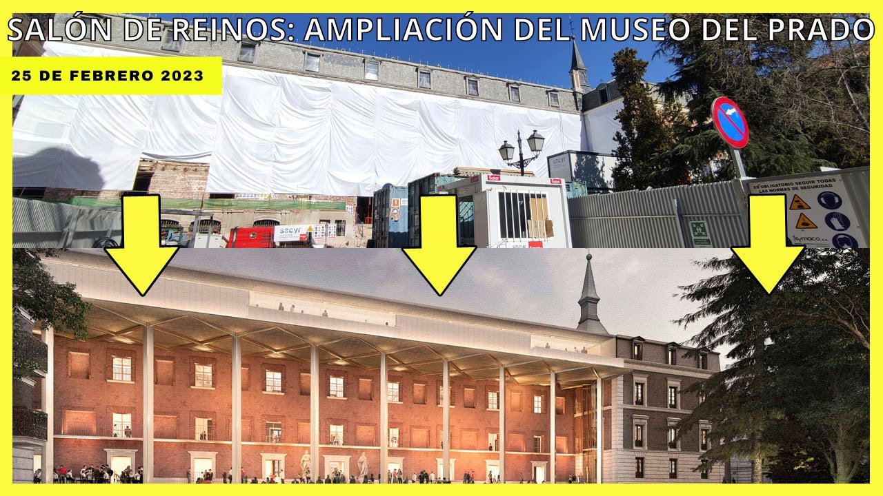 🚧 AMPLIACIÓN DEL MUSEO DEL PRADO: OBRAS EN EL SALÓN DE REINOS | 25 DE FEBRERO DE 2023 🚧