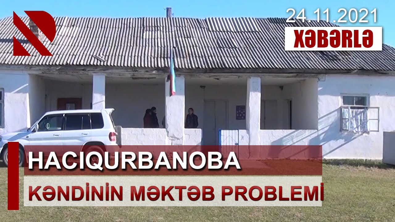 Hacıqurbanoba kəndinin məktəb problemi