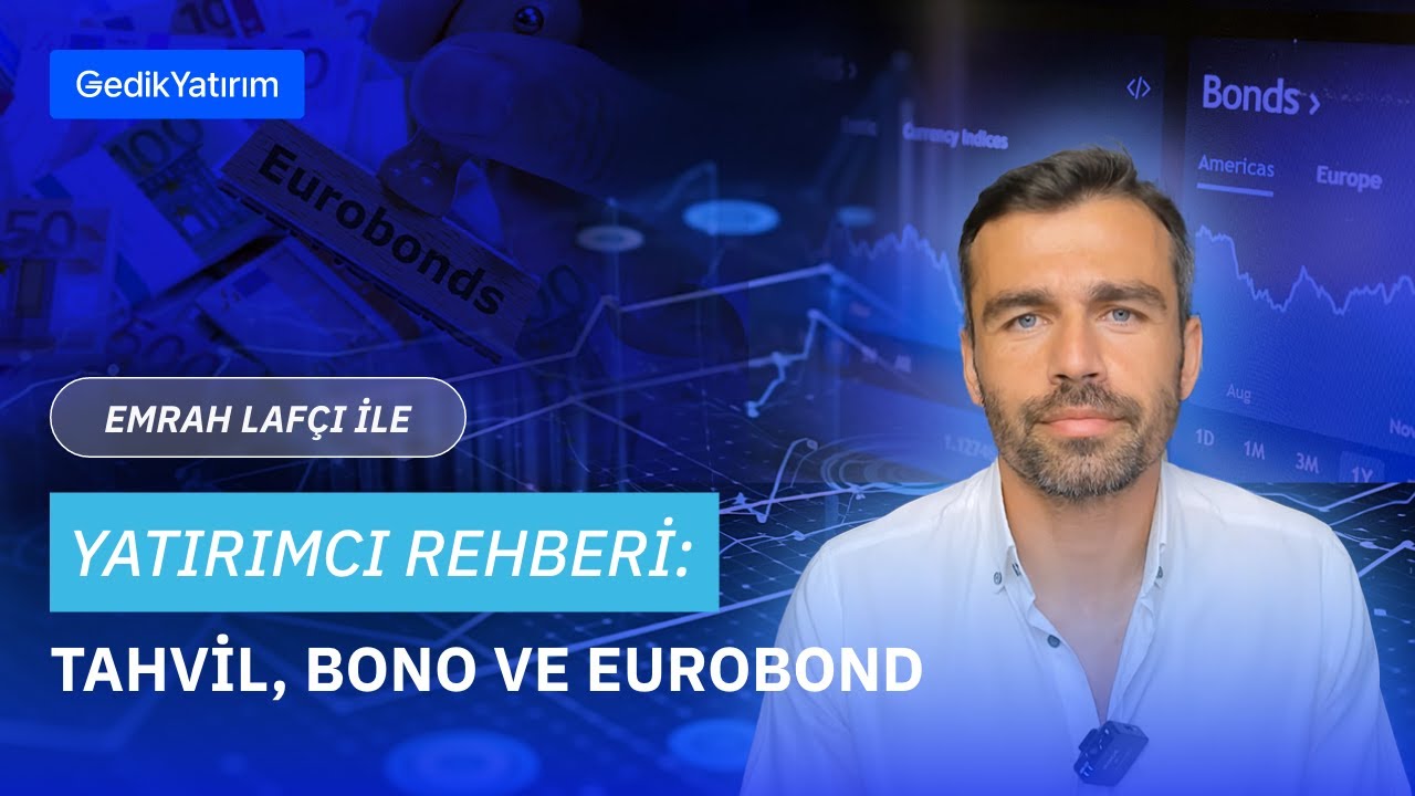 Yatırımcı Rehberi: Tahvil, Bono ve Eurobond | @EMRAHLAFCI