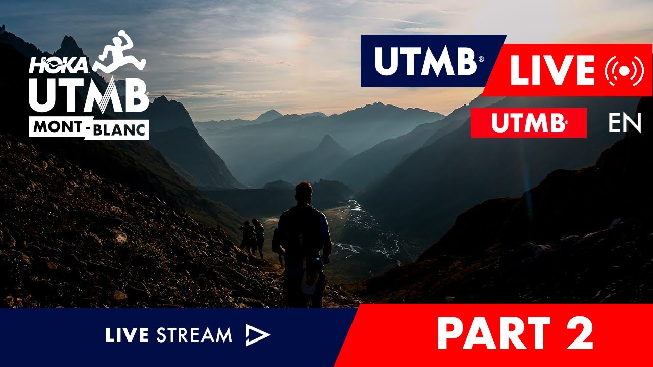 REPLAY - HOKA UTMB Mont-Blanc 2025 - English Live 🇬🇧 - UTMB - 2