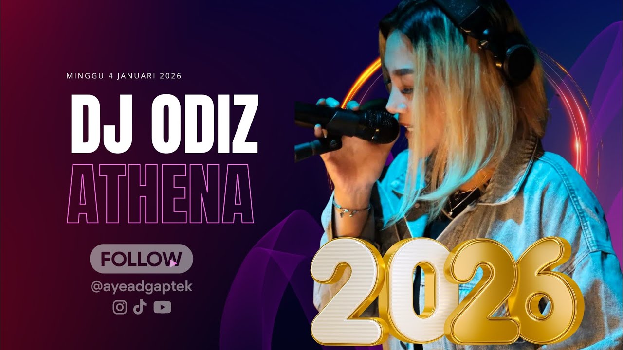 DJ ODIZ TERBARU 2026 ✓ ATHENA MINGGU 4 JANUARI FULL BASS