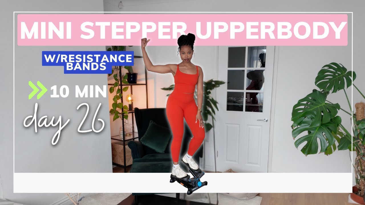 This 10 Min Mini Stepper Workout with Resistance Bands Works Your Whole Body | Day 26