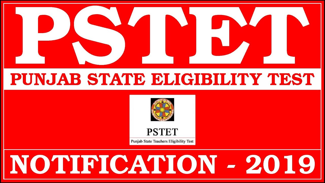PSTET 2019 Notification || Exam Pattern & Exam Date