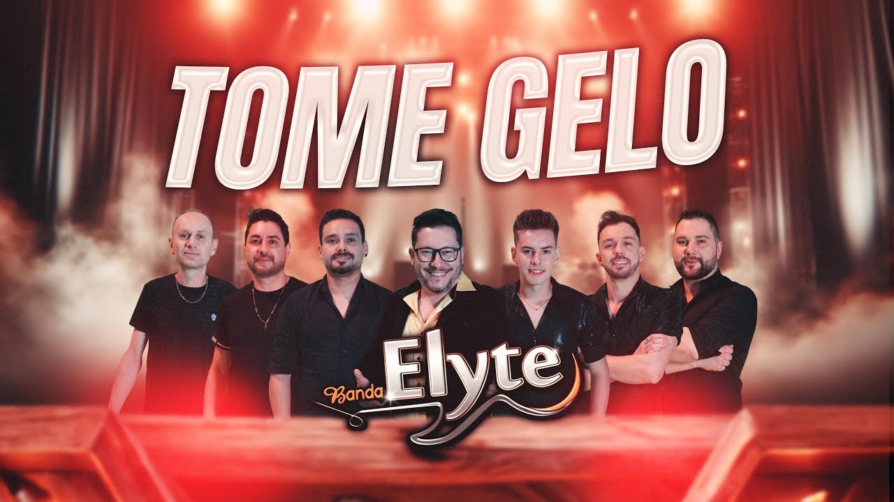 BANDA ELYTE - TOME GELO (Clipe Oficial) 