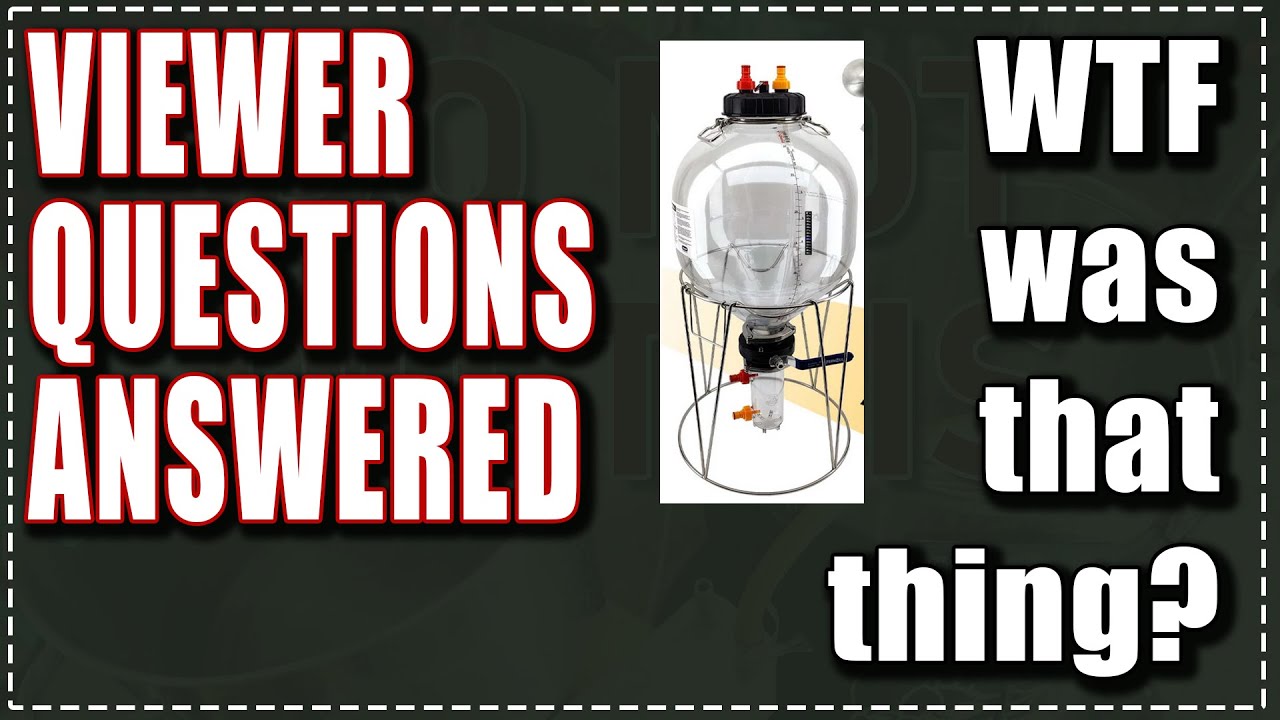Viewers questions answered - Valve Caps - Fermzilla - Hop Bong