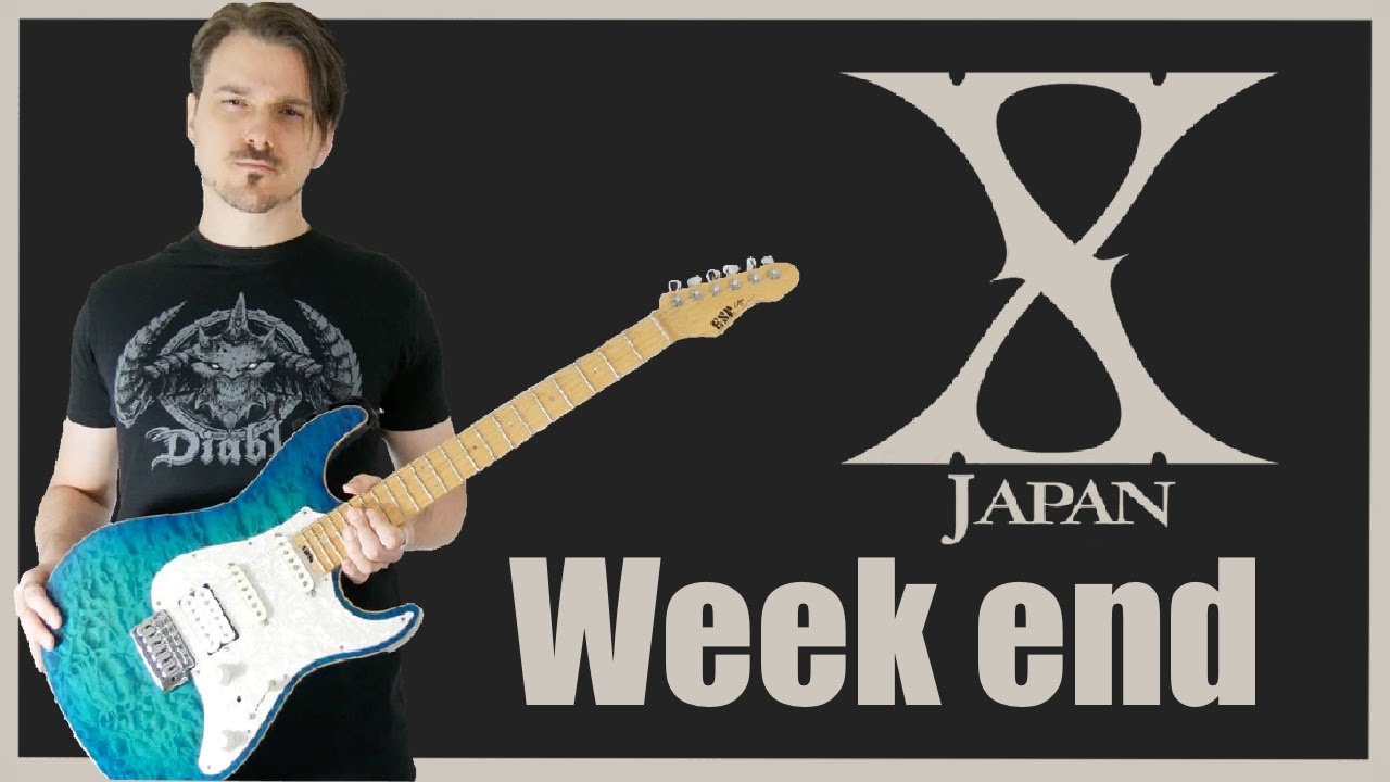 X japan - Week end - (Guitar cover HD)
