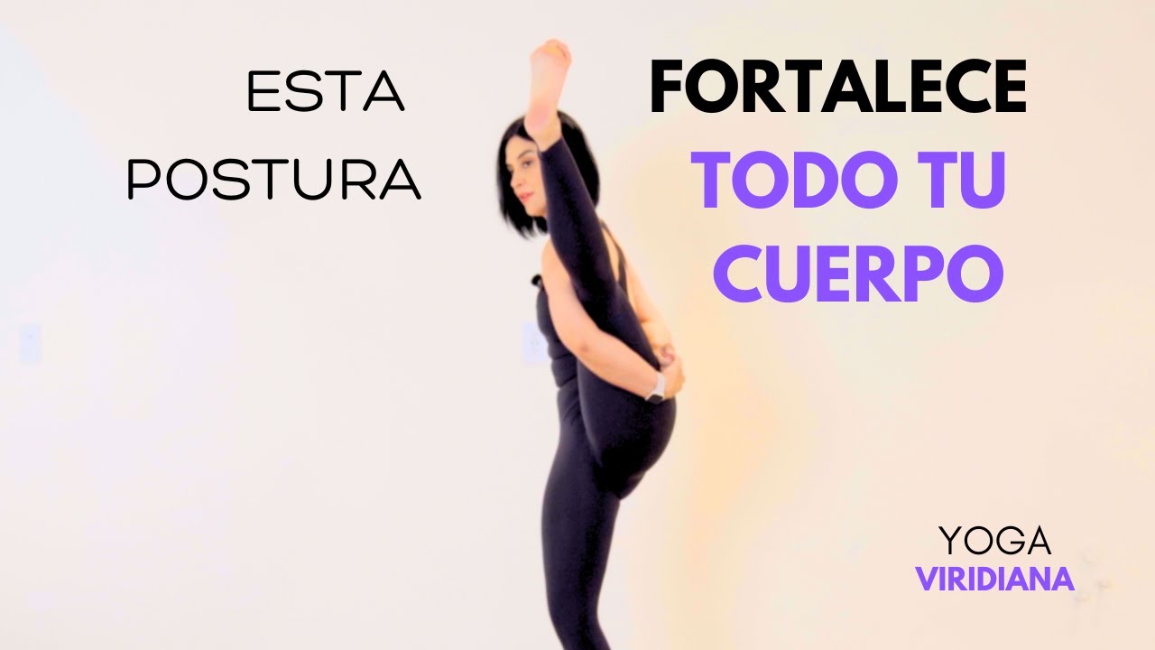 Esta postura FORTALECE TODO EL CUERPO mientras calma la mente, nutre el espíritu. Nivel Intermedio