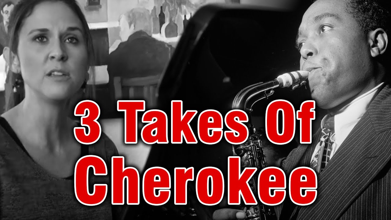 Three Takes Of Cherokee (Scat Solo)