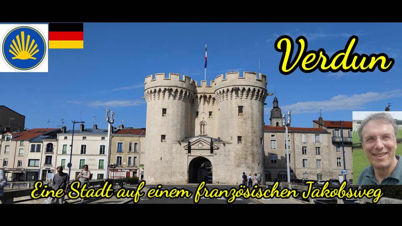 Verdun - eine Stadt auf einem Jakobsweg in Frankreich