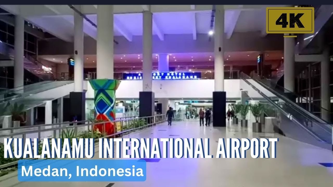 Kualanamu International Airport  | Arrival & Departure Area | 4K #travel | Shiela Piet
